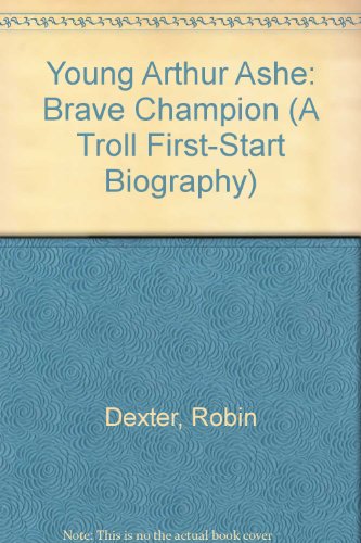 Young Arthur Ashe: Brave Champion 081673772X Book Cover