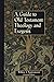 Produktbild Guide to Old Testament Theology and Exegesis: The Introductory Articles from the New International Dictionary of Old Testament Theology and Exegesis