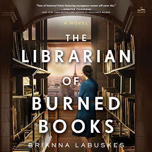 The Librarian of Burned Books A Novel (Audible Audio Edition) Brianna Labuskes