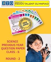 Olympiad Previous Year Question Paper Science Olympiad Class 6 - Level 2/Round 2 - With explanations - ISO INTERNATIONAL SCIENCE OLYMPIAD EXAM - ITO