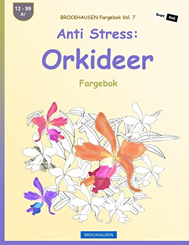 BROCKHAUSEN Fargebok Vol. 7 - Anti Stress: Orkideer: Fargebok (Norwegian Edition)
