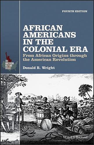 Buy African Americans in the Colonial Era: From African Origins through the American Revolution (The American History Series) — BookShops.in