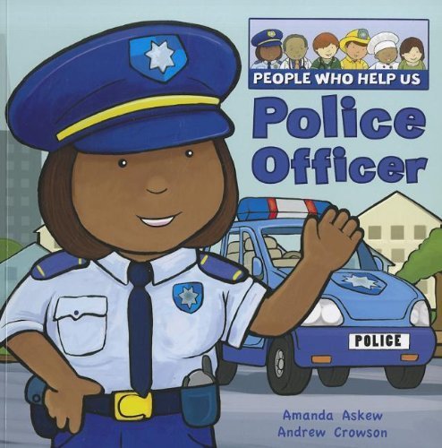 People Who Help Us : Police Officer Fire Fighter [Paperback] Askew, Amanda - PT01