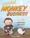 Crochet Monkey Business: A Crochet Story with Amigurumi Projects