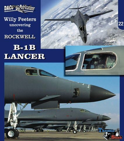 Uncovering the Rockwell B-1B Lancer (No. 22) Paperback – January 1, 2006