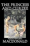 The Princess and Curdie by George Macdonald, Classics, Action & Adventure