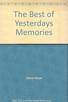 The Best of Yesterdays Memories B003Z62G4O Book Cover