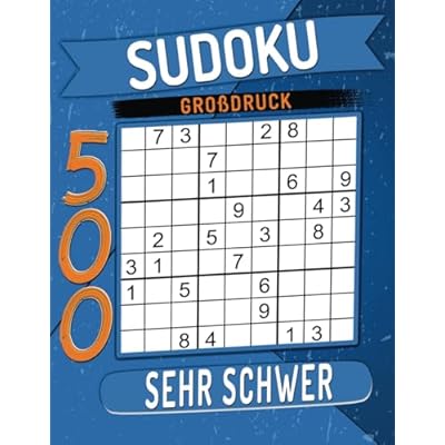 500 Sudoku Gro&szlig;druck Sehr Schwer: mit L&ouml;sungen.