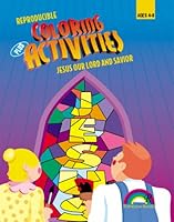 COLORING + ACTIVITIES--JESUS OUR LORD AND SAVIOR 0937282170 Book Cover