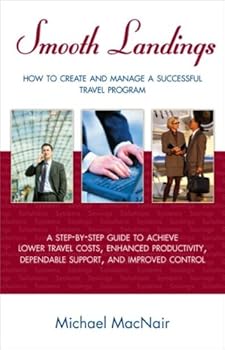 Perfect Paperback Smooth Landings - How to Create and Manage a Successful Travel Program Book