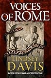 Voices Of Rome: Four Tales of Ancient Rome