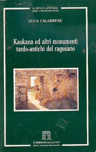Kaukana ed altri monumenti tardo antichi del