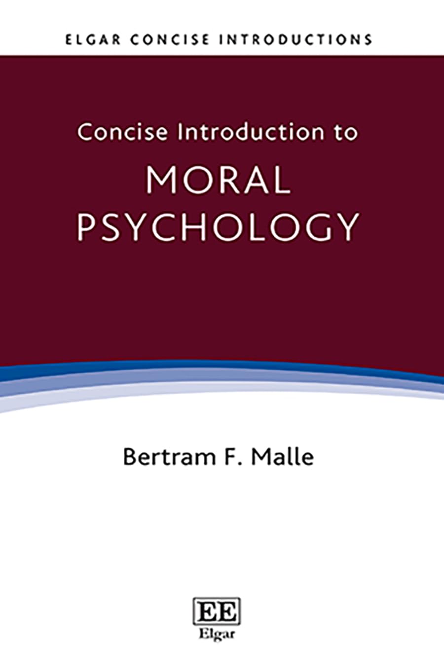 Concise Introduction to Moral Psychology (Elgar Concise Introductions)