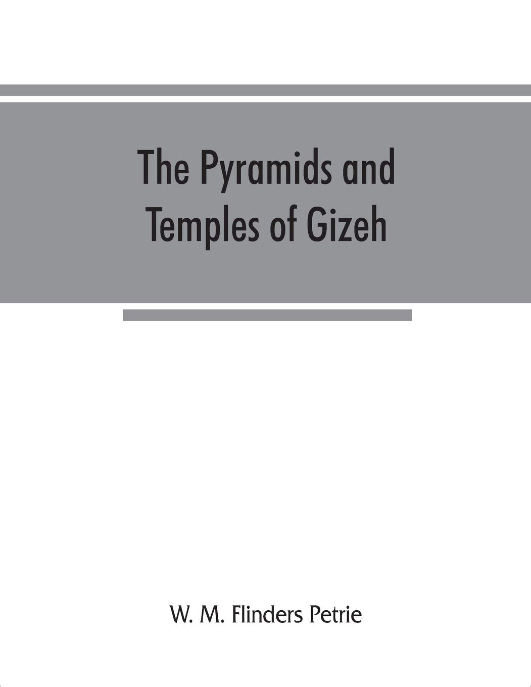 The pyramids and temples of Gizeh