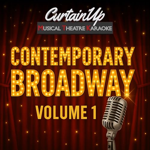 Contemporary Broadway Karaoke, Vol. 1 (Instrumental) by CurtainUp ...
