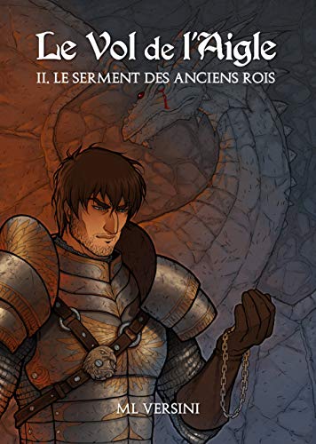 Télécharger Le Vol de l'Aigle II : Le serment des anciens rois PDF Ebook En Ligne