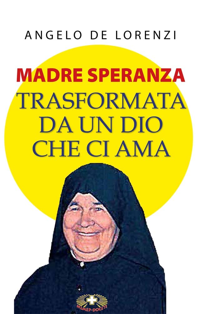 Madre Speranza. Il Segreto Di Una Vita Straordinaria. Ediz. Plastificata - 4