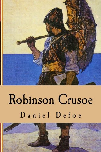 ロビンソンクルーソーRobinson Crusoe - Daniel Defoe Amazon.co.jp: ロビンソン・クルーソー (新潮文庫) : ダニエル