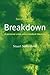 Breakdown: A Personal Crisis and a Medical Dilemma