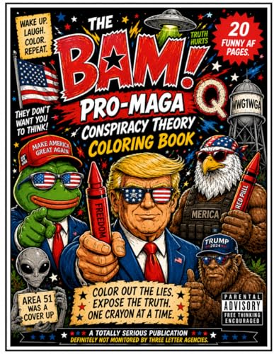  The BAM Pro-MAGA Conspiracy Theory Coloring Book