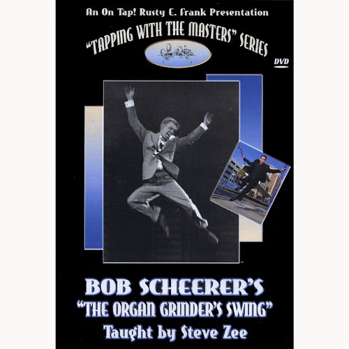 Bob Scheerer's The Organ Grinder's Swing with Steve Zee [DVD]