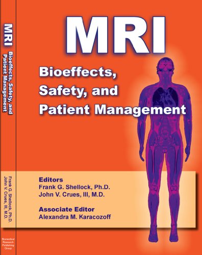 MRI: Bioeffects, Safety and Patient Management