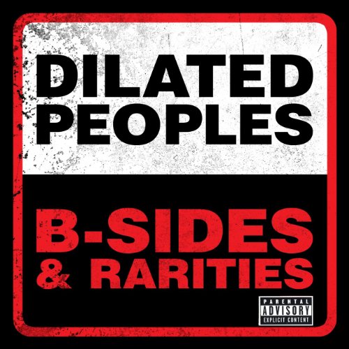 BSides & Rarities [Explicit] Dilated Peoples Digital Music