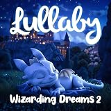 Fireworks (from "Harry Potter and the Order of the Phoenix") - Lullaby Rendition