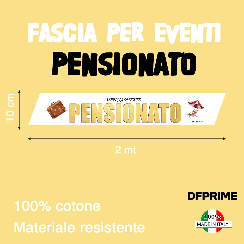 DFPRIME Fascia Ufficialmente Pensionato - Gadget Pensione Uomo - Idea Regalo Pensione Uomo Divertente - Fascia in Raso 2 Metri - Made in Italy per Festa Pensionamento - umarell