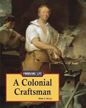 Hardcover A Colonial Craftsman (Working Life) Book