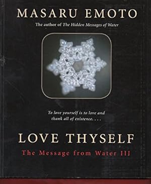 Love Thyself: The Message from Water III