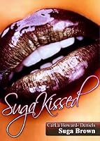 "SugaKissed" 0980010187 Book Cover