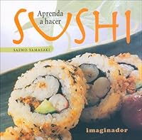 Aprenda a Hacer Sushi 9507685200 Book Cover