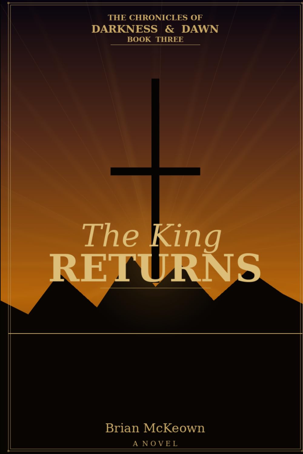 The Chronicles of Darkness and Dawn: The King Returns: 3
