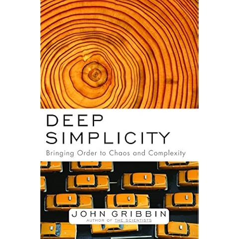 Deep Simplicity: Bringing Order to Chaos and Complexity Cover