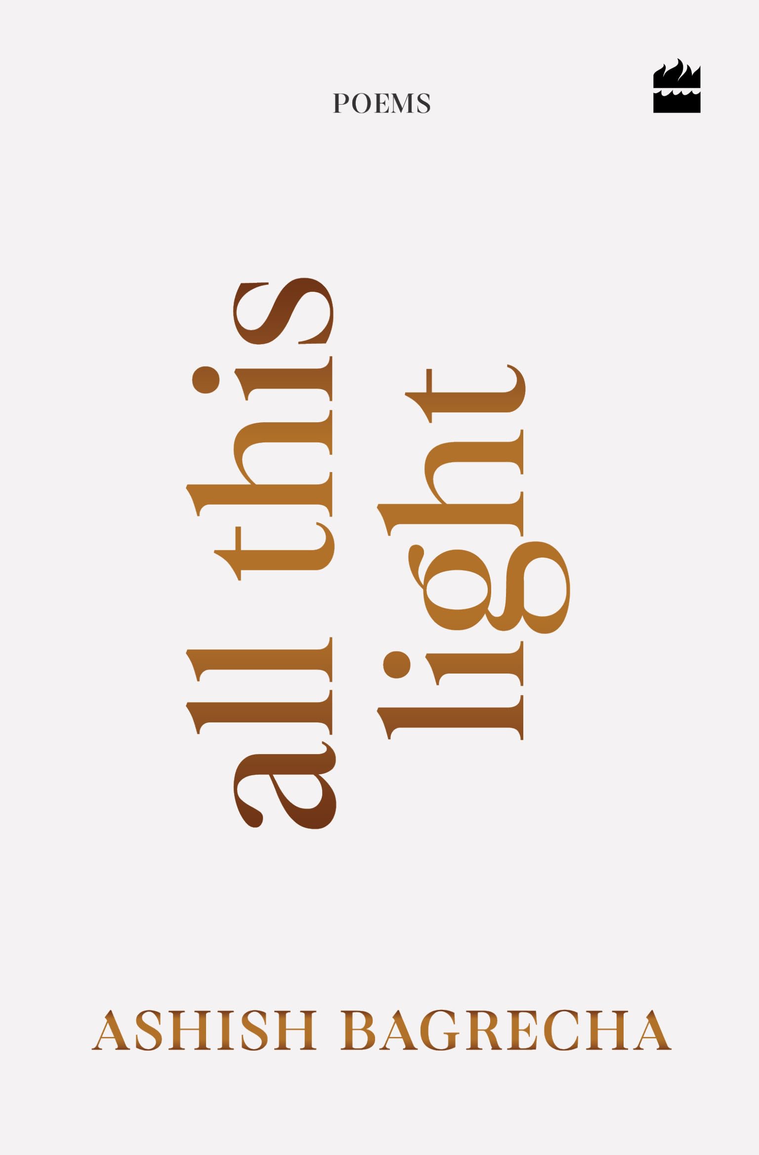 All This Light : Poems | Poetry for Heartbreak, Healing and Self-Love