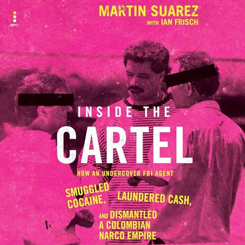 Inside the Cartel - Martin Suarez, Ian Frisch episode artwork