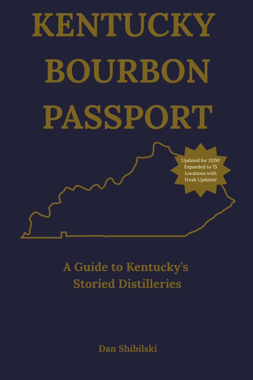 Kentucky Bourbon Passport: A Guide to Kentucky’s Storied Distilleries