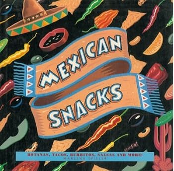 Hardcover Mexican Snacks and Salsas Book