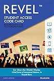  Revel for How the World Works: A Brief Survey of International Relations -- Access Card
