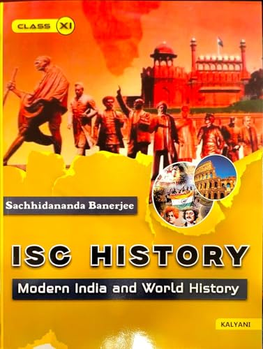 Image of Kalyani ISC History inchModern India and World History for Class 11 by Sachhindananda Banerjee - 2026 Edition