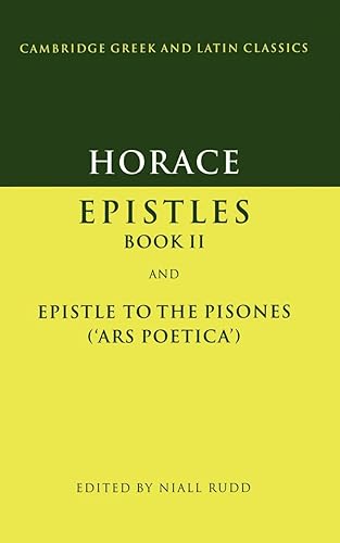Horace: Epistles Book II and Epistle to the Pisones ('Ars Poetica'): Epistles Book II and Ars Poetica: 0