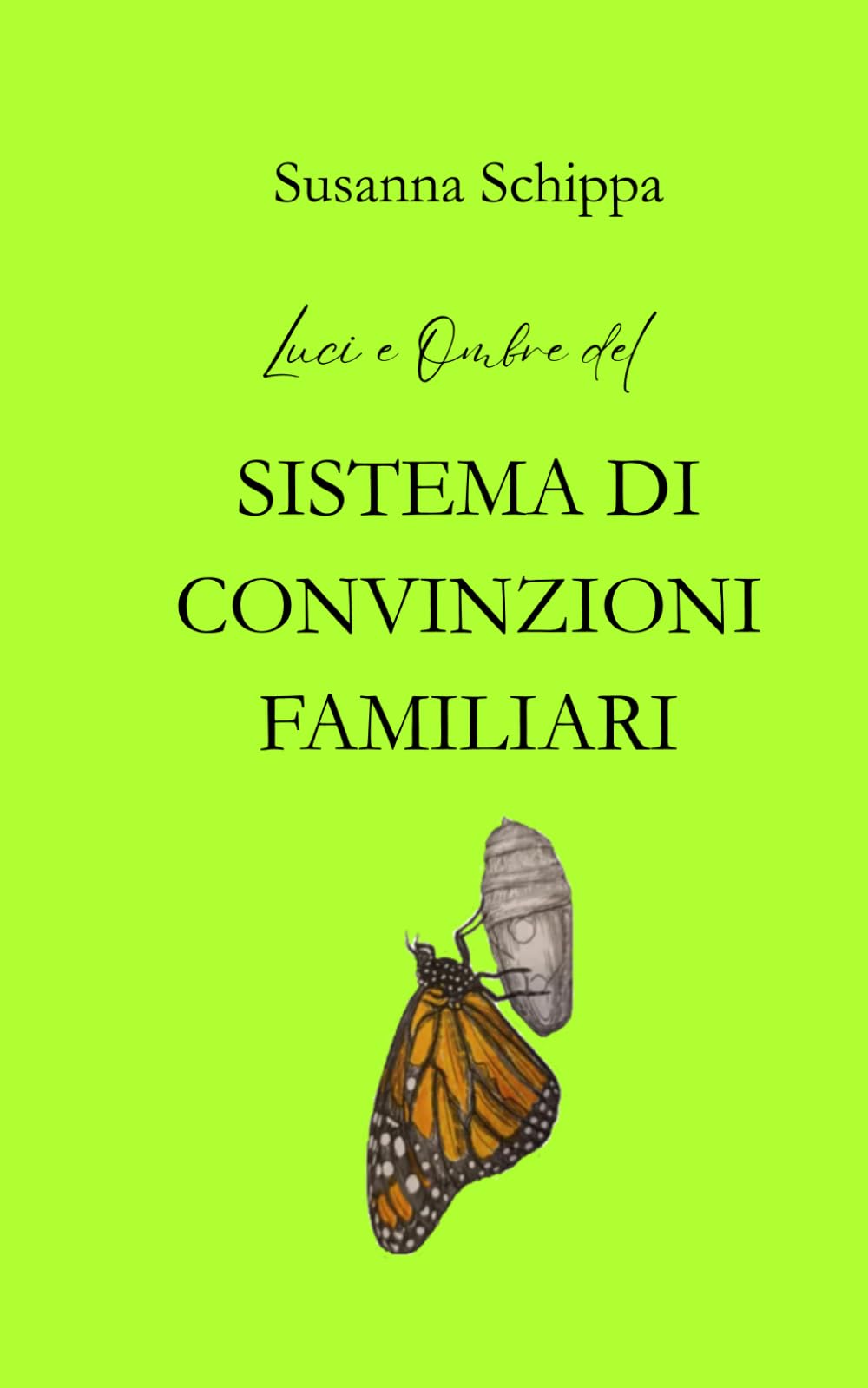 Luci e Ombre del Sistema di Convinzioni Familiari