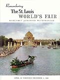 Remembering the St. Louis World's Fair (April 30 Through December 1, 1904)