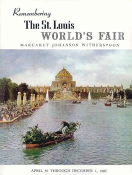 Remembering the St. Louis World's Fair