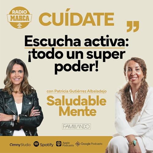 SaludableMENTE: Escucha activa ¡Todo un superpoder!