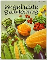 Vegetable Gardening - A Sunset Book B000G9A2LW Book Cover