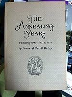 The Annealing Years: Torrington - 1923-1976 B000EHI5N8 Book Cover