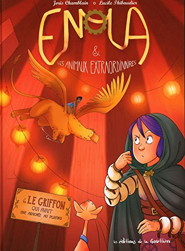 Télécharger Enola et les animaux extraordinaires, Tome 6 : Le Griffon qui avait une araignée au plafond Livre eBook France