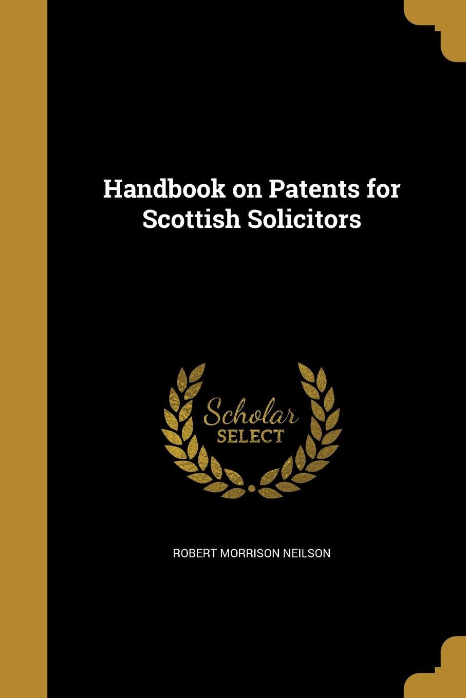 Handbook on Patents for Scottish Solicitors